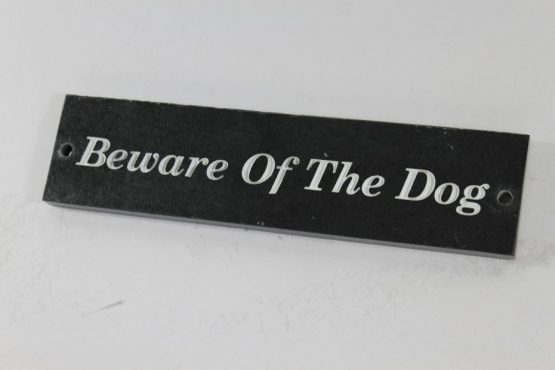 Deep Engraved Slate name plate Beware of the dog 230mm x 60mm x 10mm